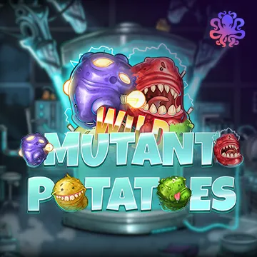 Mutant Potatoes - GECKO158